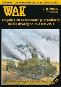 1:25 T-20 Komsomolec i Armata dywizyjna ZiS-3 - WAK 2007/ 7-8
